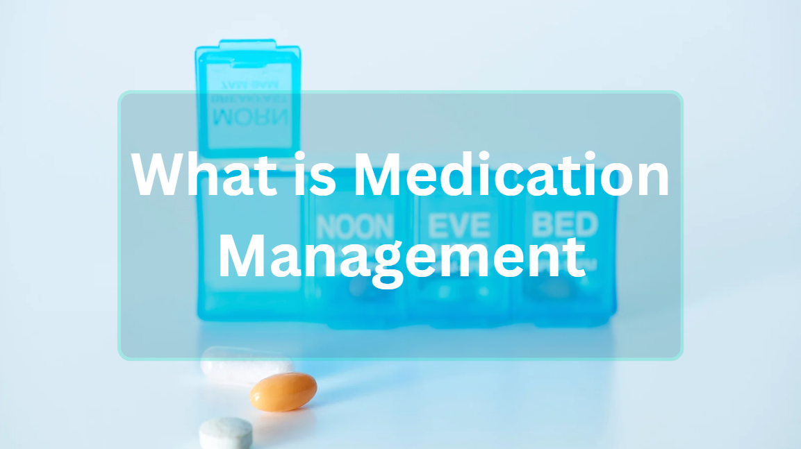 what is medication management