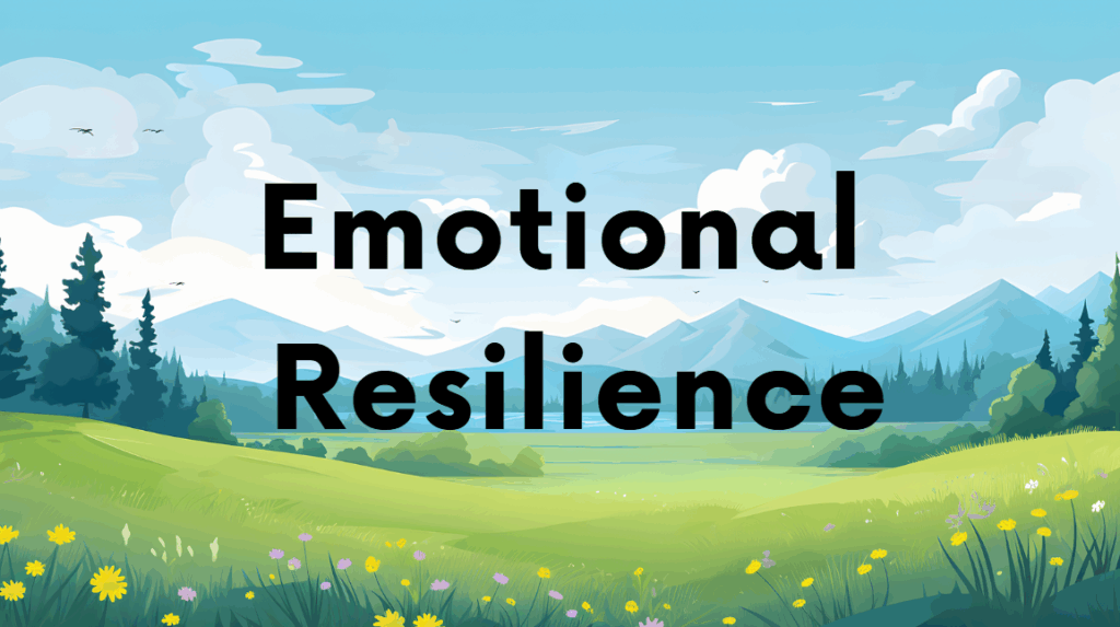 emotional resilience in everyday life