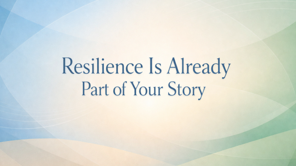 resilience is already part of your story